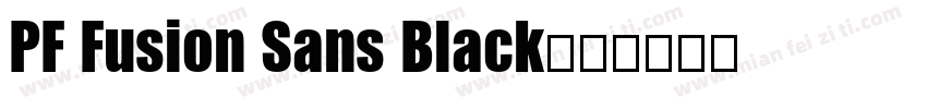 PF Fusion Sans Black字体转换